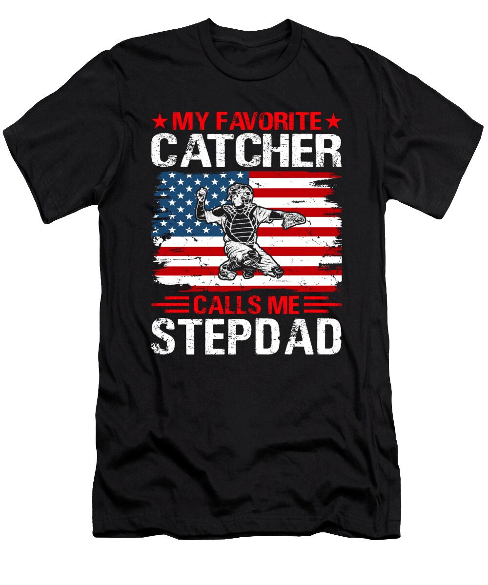 My Favorite Catcher Calls Me Stepdad Baseball USA Flag Dhbubble T-Shirt