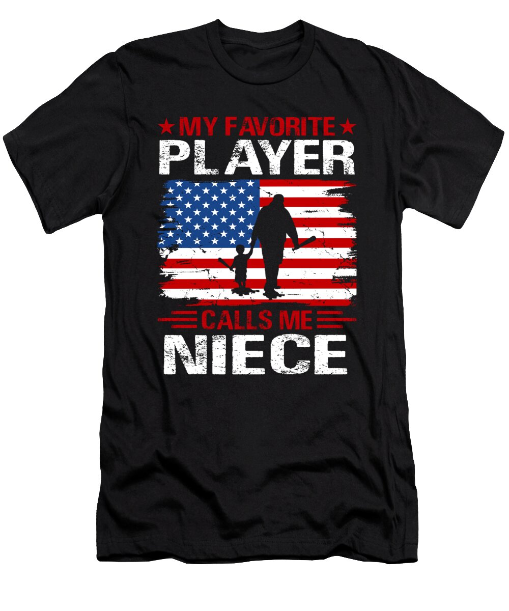 My Favorite Player Calls Me Niece Baseball USA Flag Dhbubble T-Shirt