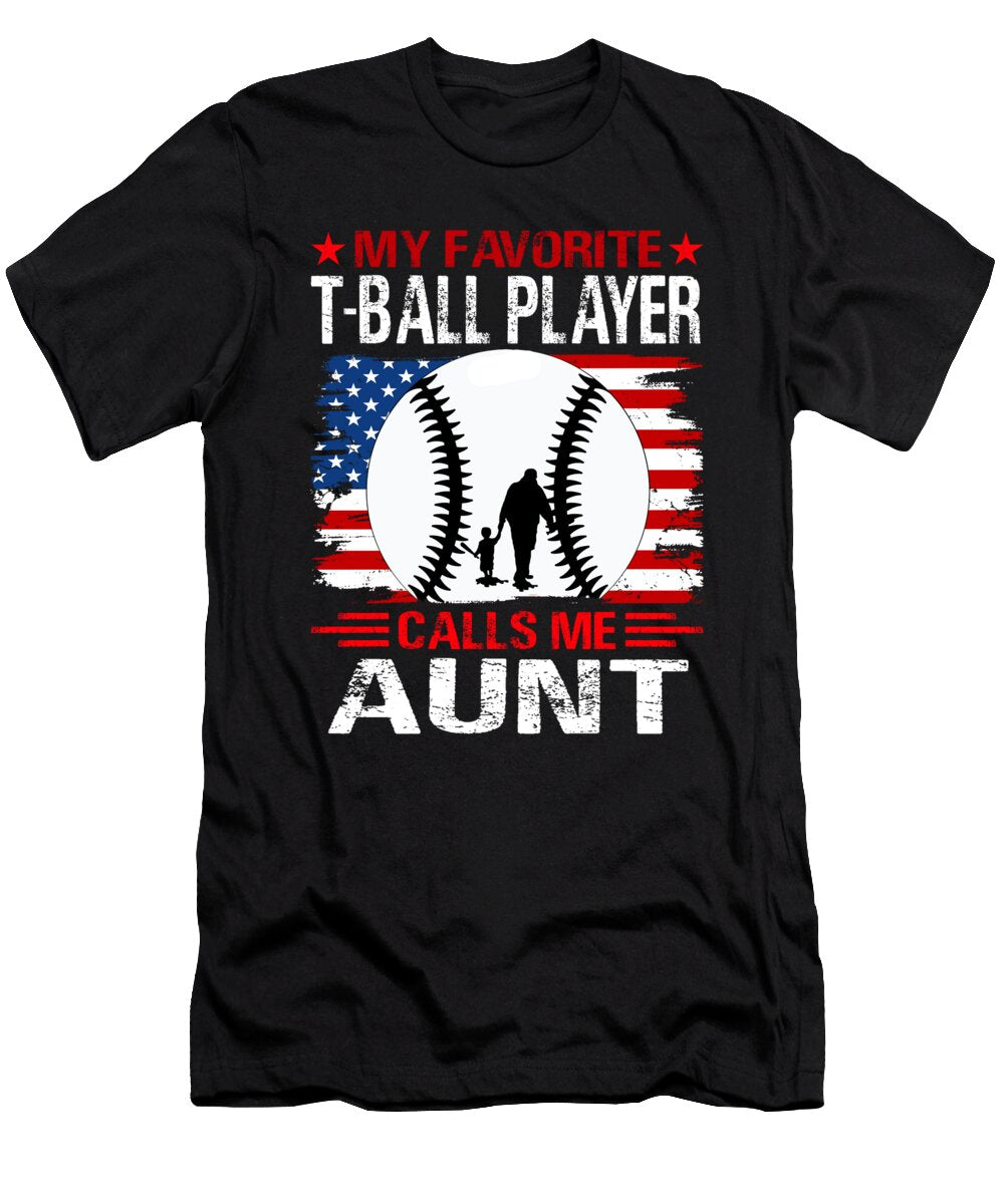 My Favorite T Ball Player Calls Me Aunt Baseball USA Flag Dhbubble T-Shirt
