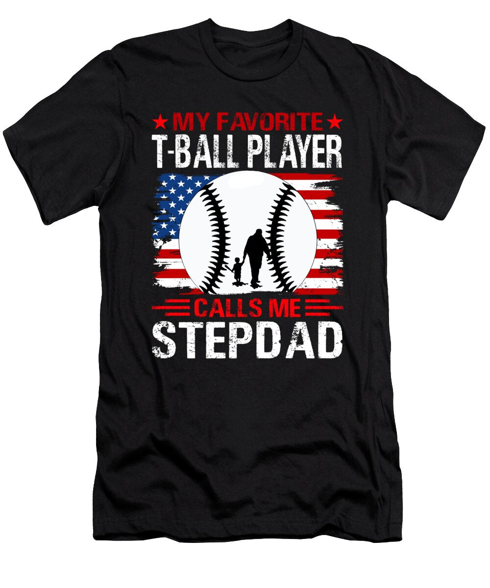 My Favorite T Ball Player Calls Me Stepdad Baseball USA Flag Dhbubble T-Shirt