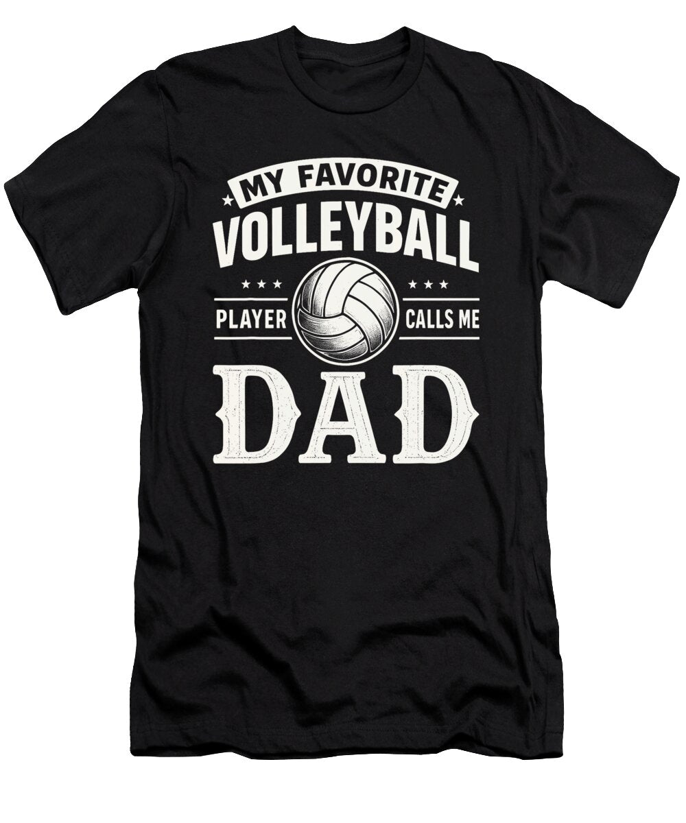 My Favorite Volleyball Player Calls Me Dad Day Sophie Eleanor T-Shirt