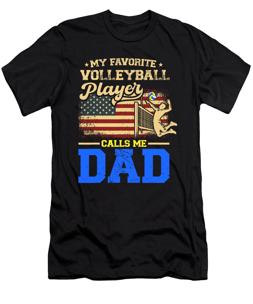 My Favorite Volleyball Player Calls Me Dad US Sophie Eleanor T-Shirt
