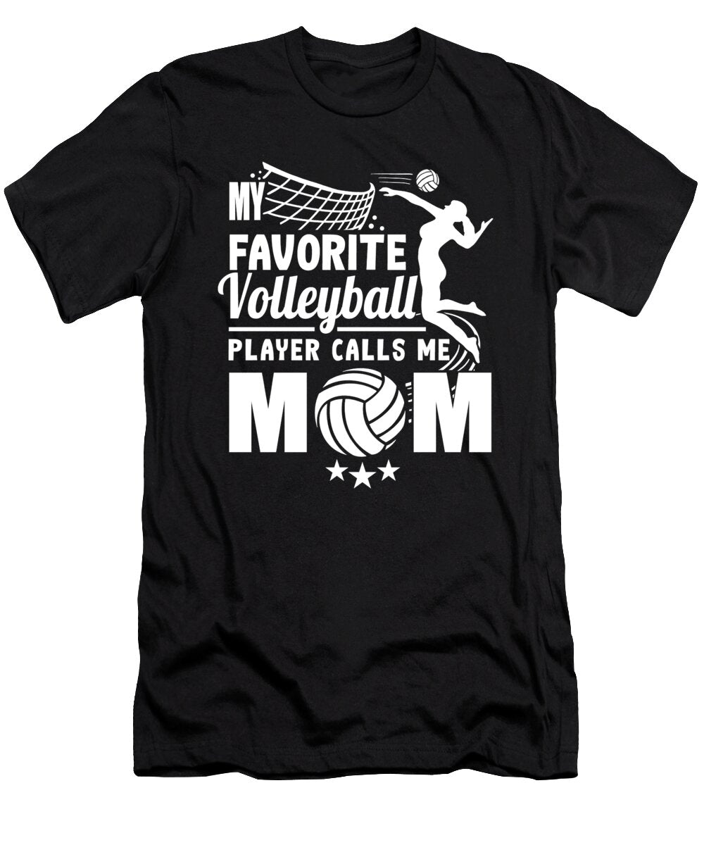 My Favorite Volleyball Player Calls Me Mom Women Mothers Day Haselshirt T-Shirt