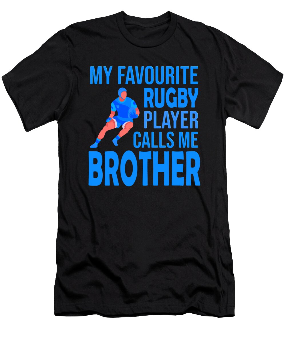 My Favourite Rugby Player Calls Me Cousin Dhbubble T-Shirt