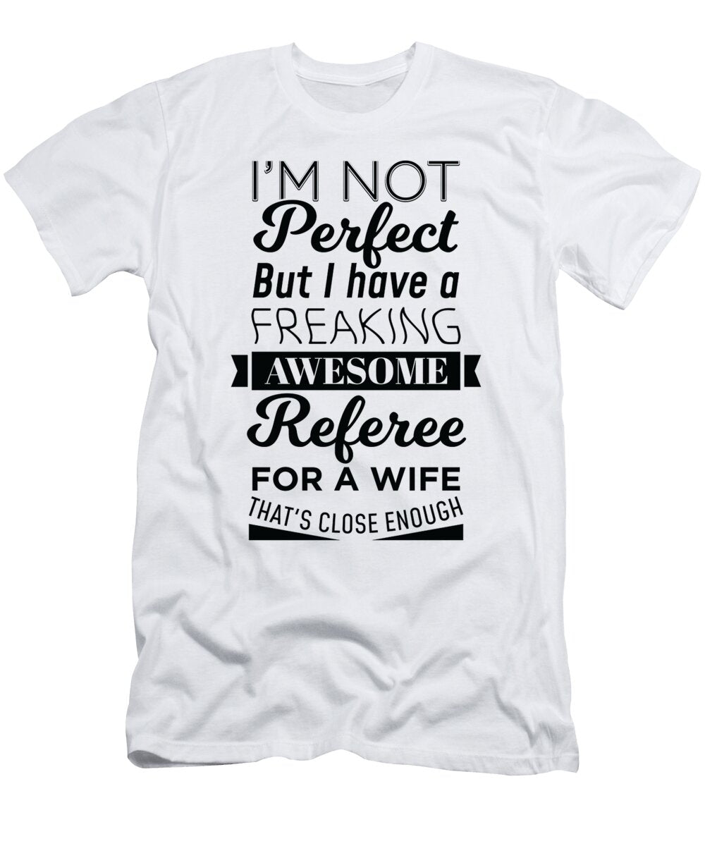 My Freaking Awesome Wife Is a Referee Product Jacob Hughes T-Shirt