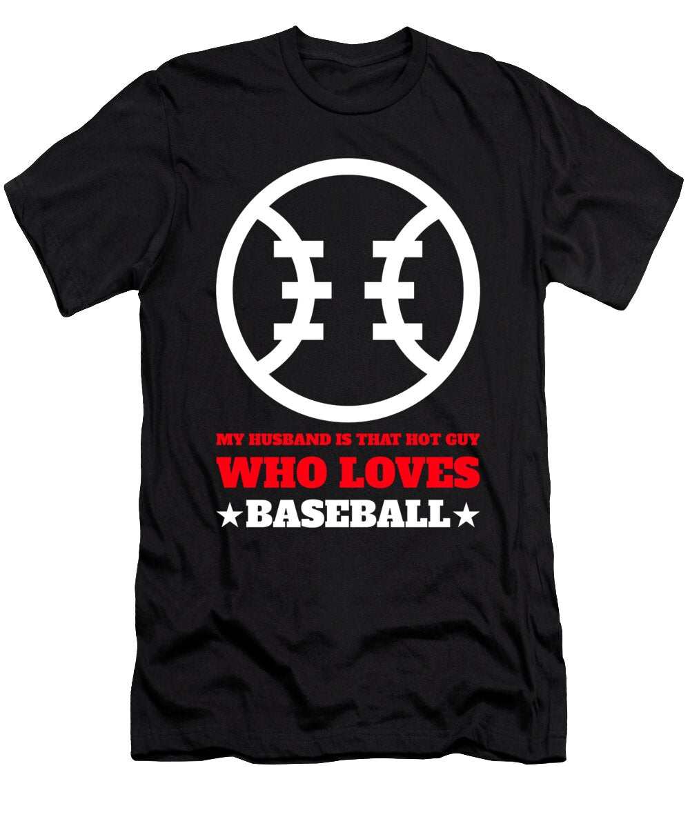 My Husband Loves Baseball Pitcher Catcher Gift Justus Ratzke T-Shirt