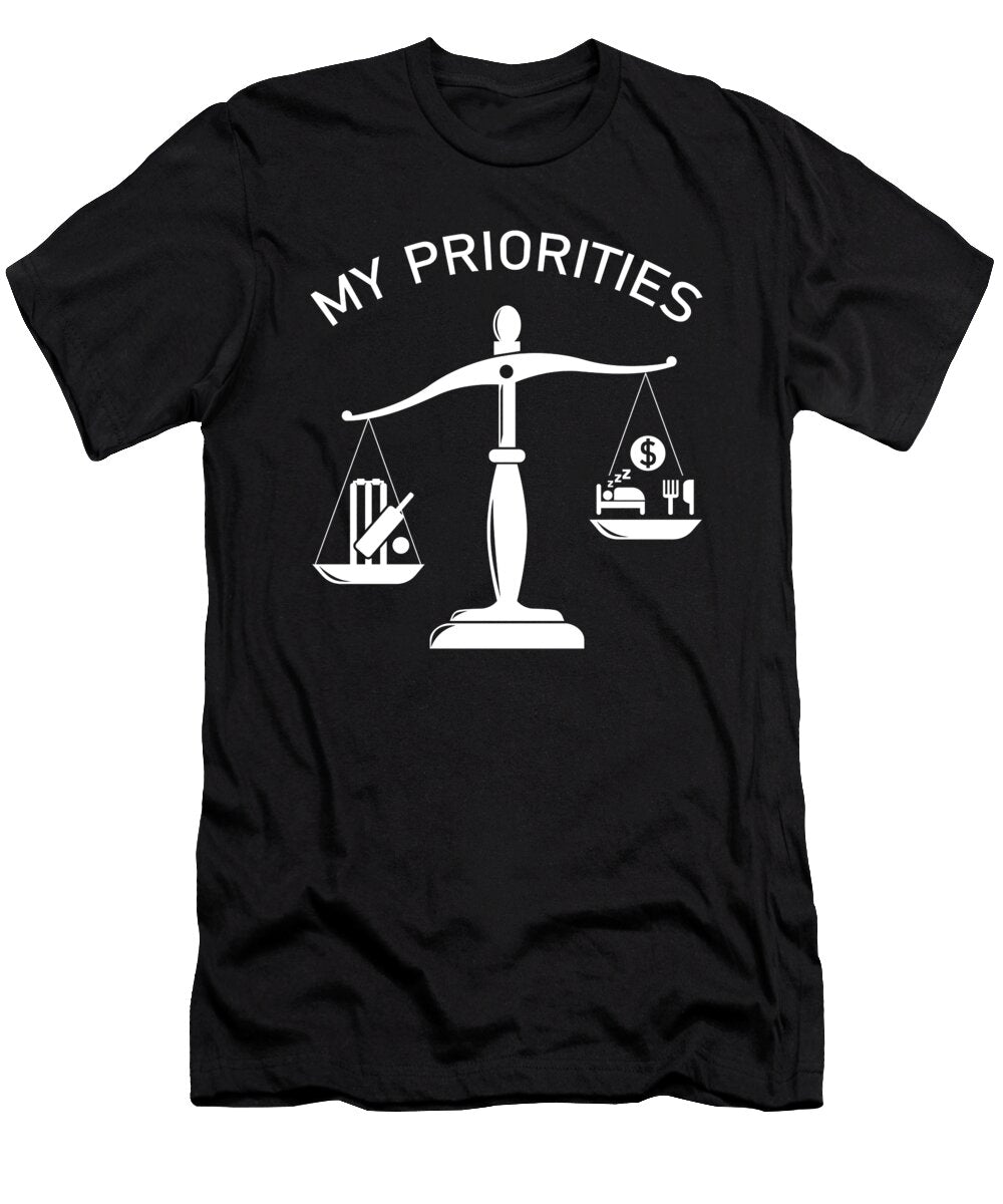 My Priorities Cricket Tips the Scale Wowshirt T-Shirt