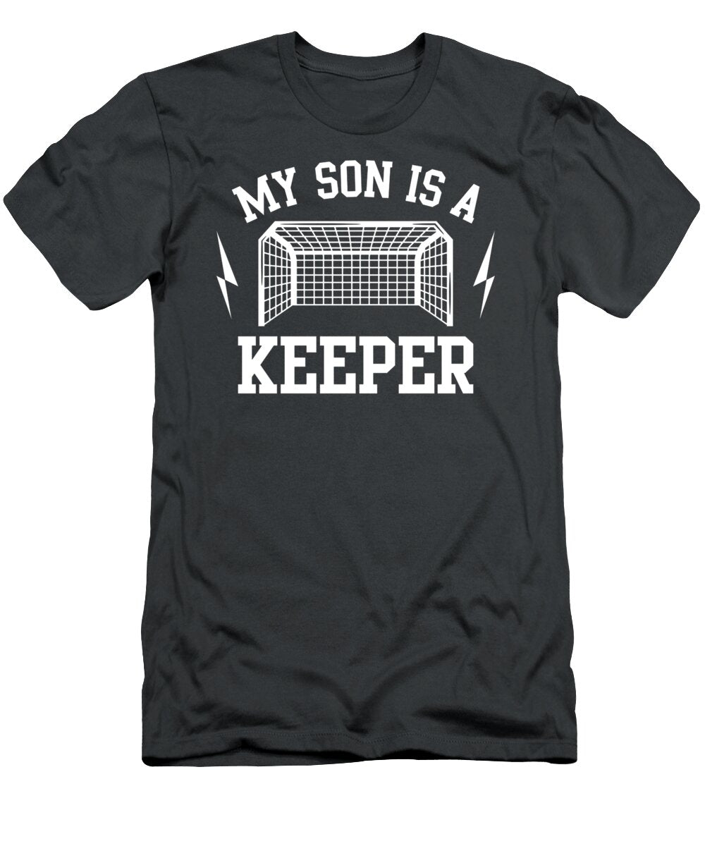 My Son Is a Keeper Soccer Goalie Dad Mom Conrad Tisha T-Shirt