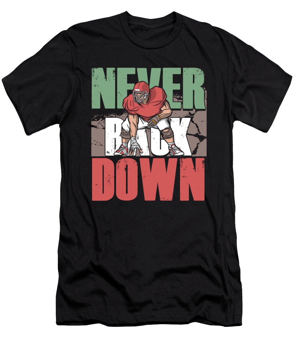 Never Back Down Rugby Player American Football Gift Thomas Larch T-Shirt