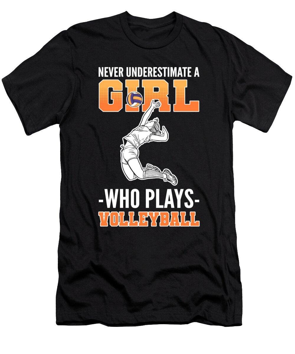 Never Underestimate a Girl Who Plays Volleyball Alessandra Roth T-Shirt