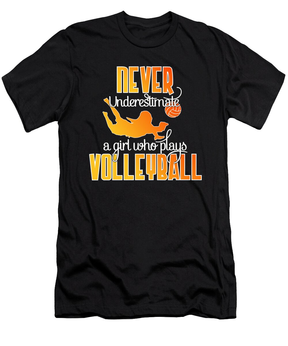 Never Underestimate a Girl Who Plays Volleyball Design Alessandra Roth T-Shirt