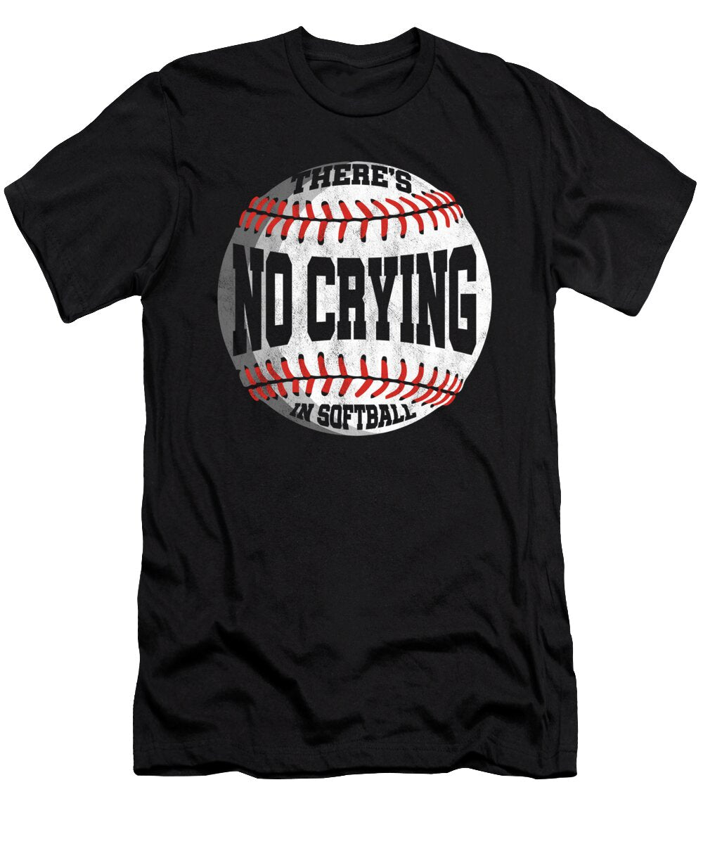No Crying in Softball Ball Bat Player Glove Gift Thomas Larch T-Shirt