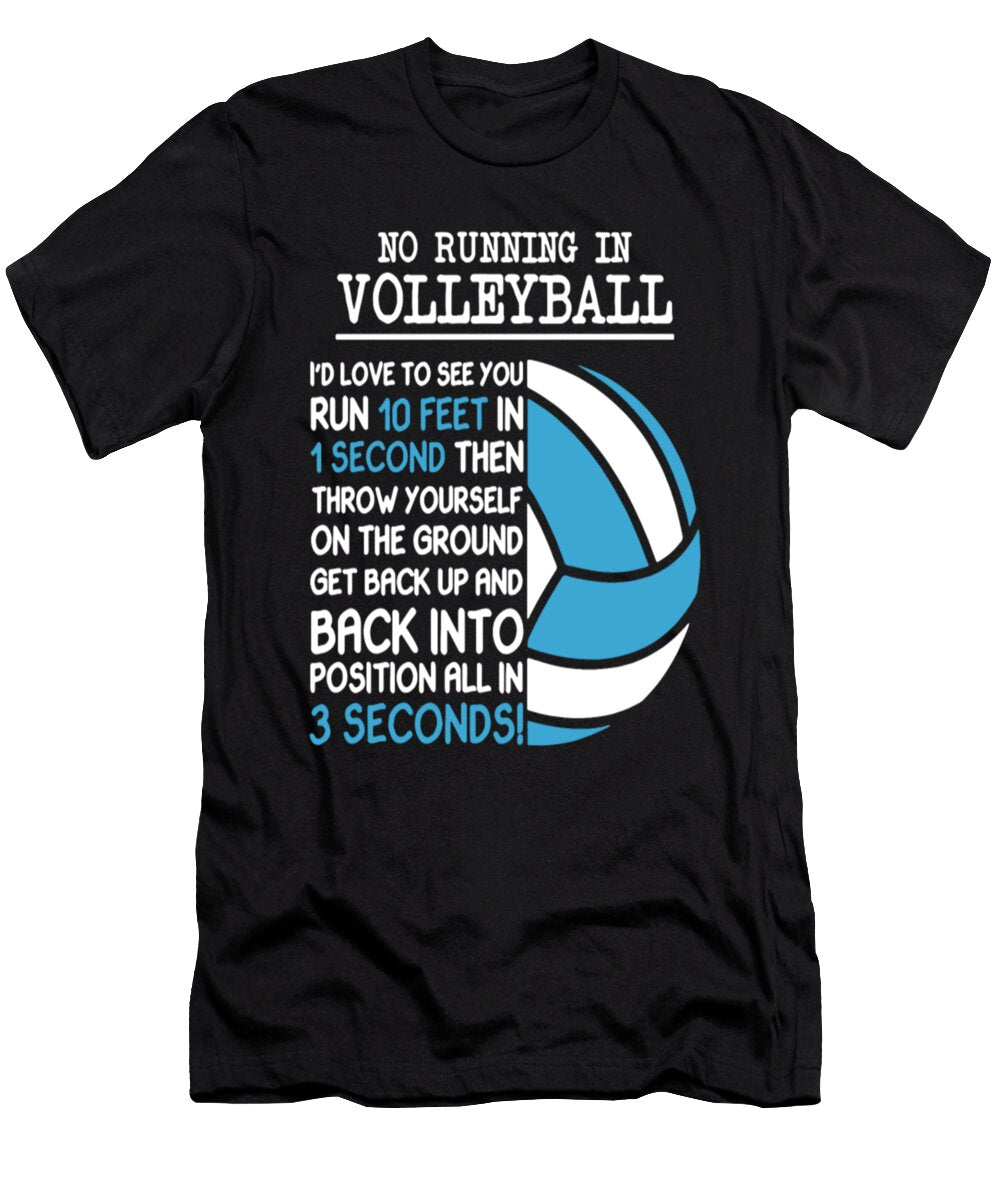 No Running in Volleyball Tinh Tran Le Thanh T-Shirt