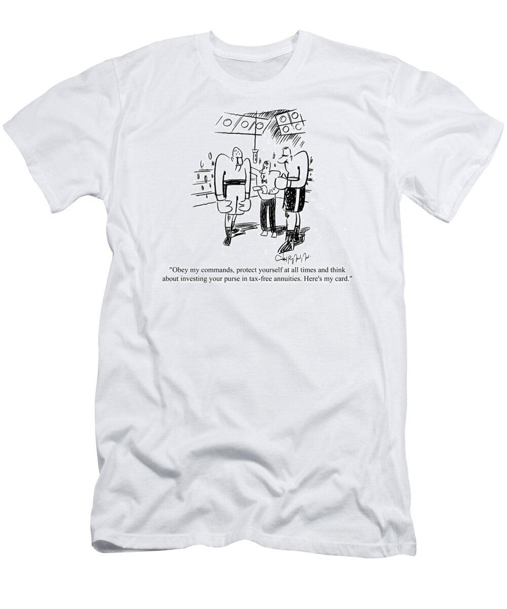 Obey My Commands Protect Yourself At All Times and Think Vahan Shirvanian T-Shirt
