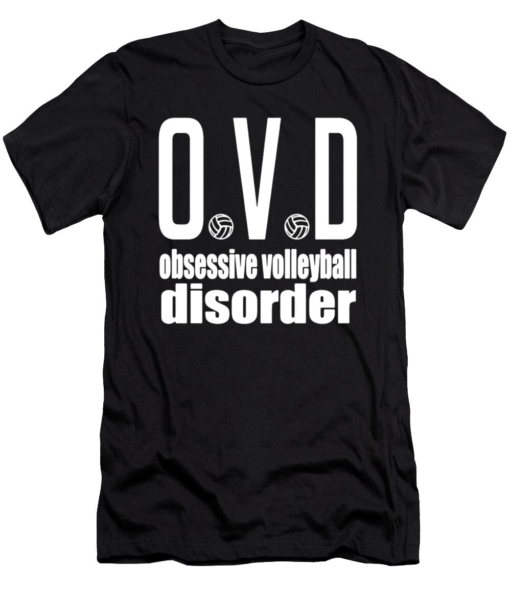 Obsessive Volleyball Disorder Tinh Tran Le Thanh T-Shirt