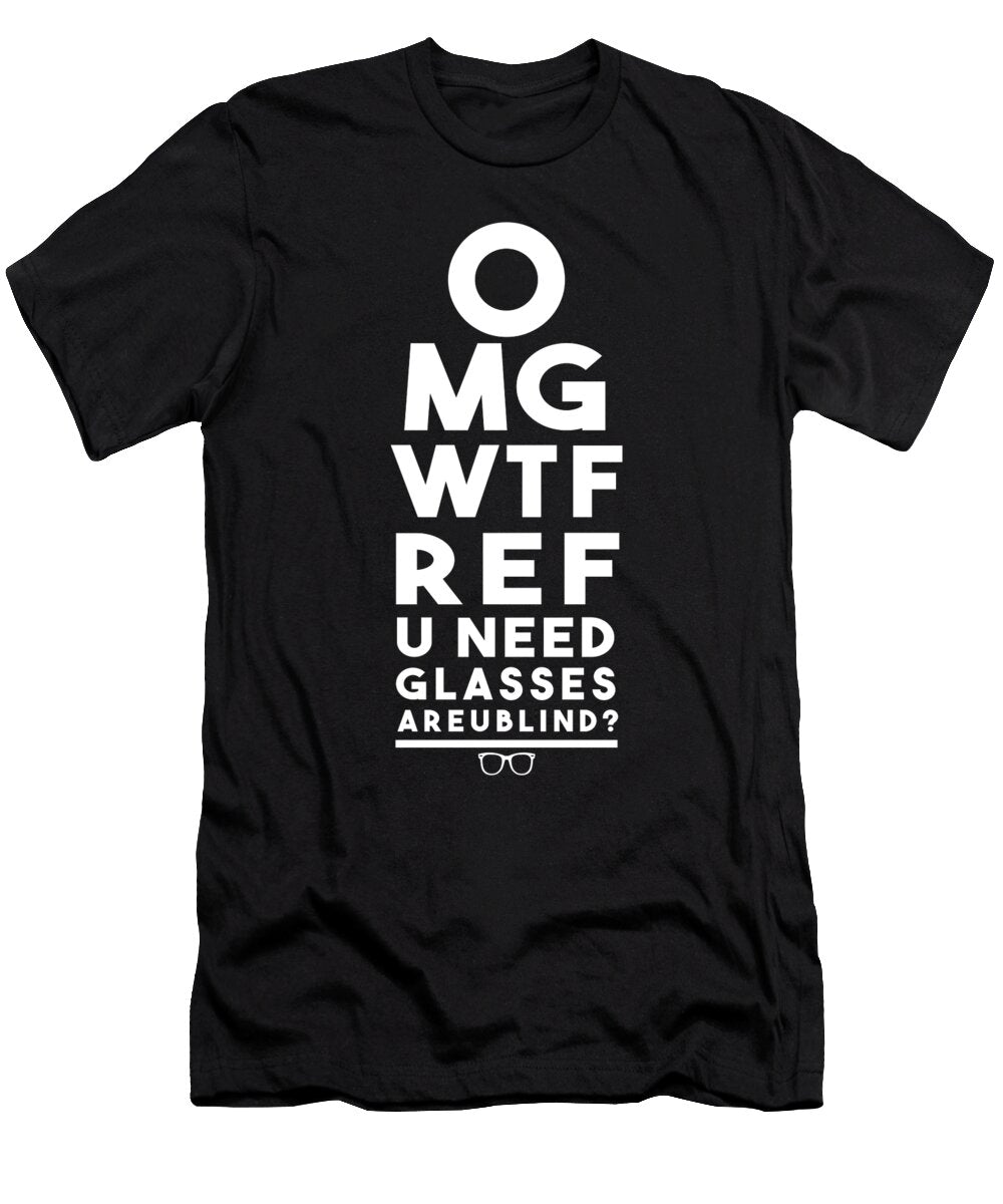 Omg Wtf Ref U Need Glasses Are U Blind Jacob Zelazny T-Shirt