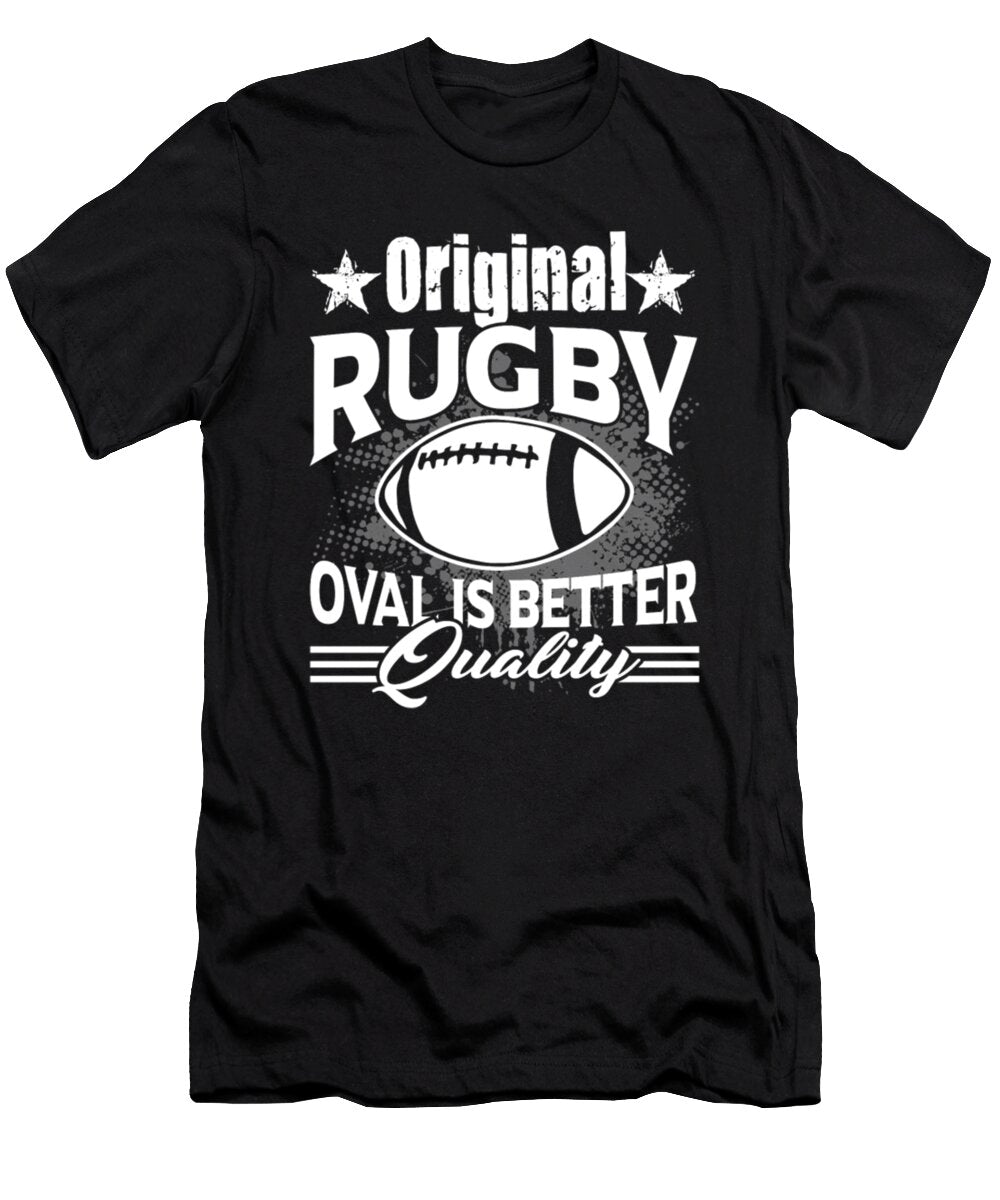Original Rugby Oval Is Better Quality Tinh Tran Le Thanh T-Shirt
