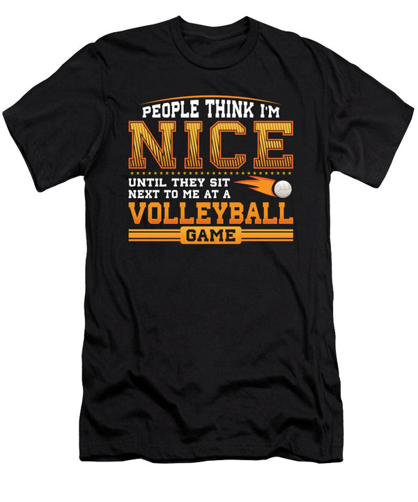 People Think I Am Nice Until They Sit Next to Me At a Volleyball Game John Ugbogbo T-Shirt