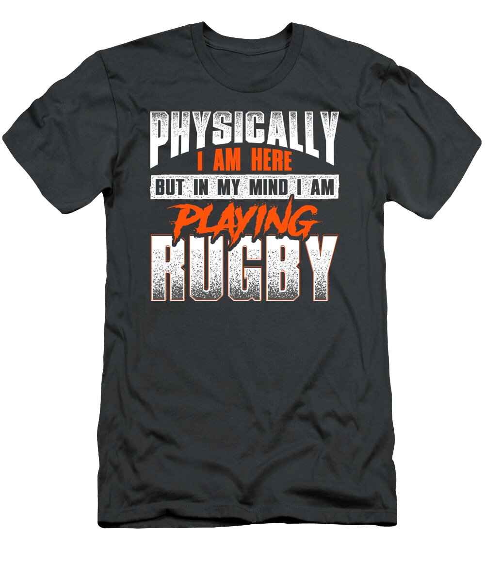 Physically I Am Here But in My Mind I Am Playing Rugby Rugby for Men Women Kids Player League Unio Crazy Squirrel T-Shirt