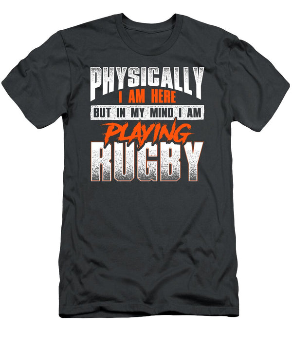 Physically I Am Here But in My Mind I Am Playing Rugby Rugby for Men Women Kids Player League Unio Crazy Squirrel T-Shirt
