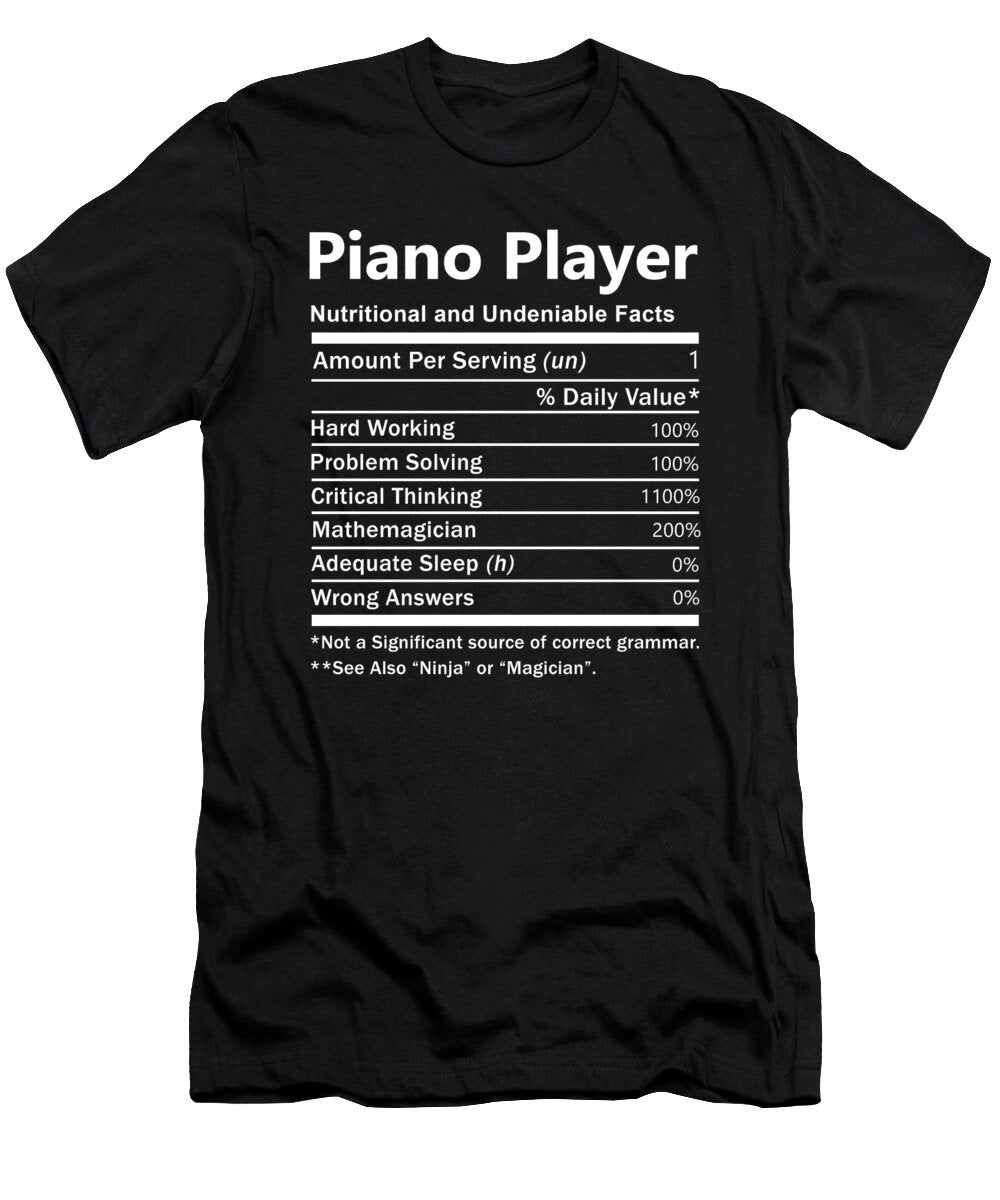 Piano Player Nutrition Factors Gift Item Shi Hu Kang T-Shirt