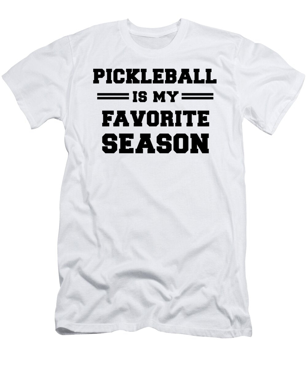 Pickleball Is My Favorite Season Funny Sports Gift Jane Keeper T-Shirt