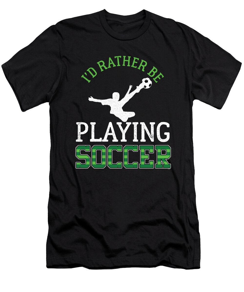 Playing Soccer Goals Football Players Goalie Footballer Rugby Team Sports Gift Thomas Larch T-Shirt