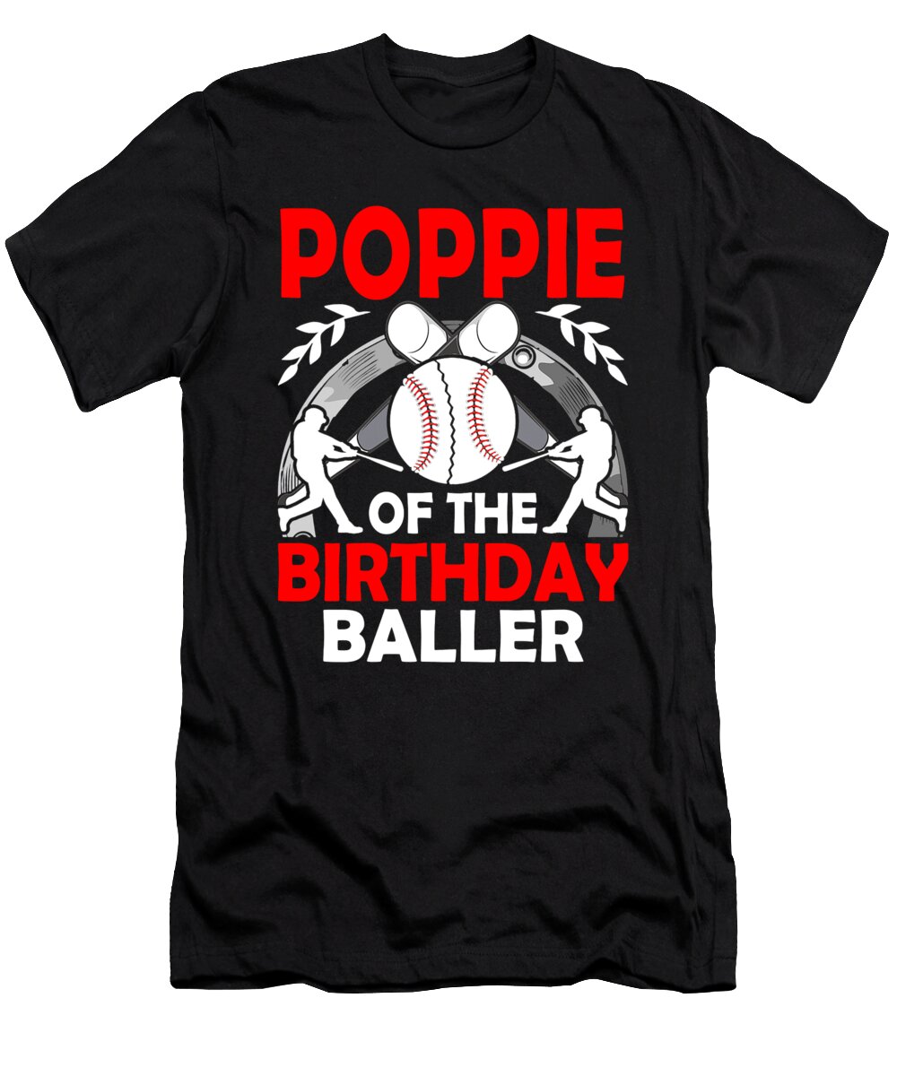 Poppie of the Birthday Baller Baseball Dhbubble T-Shirt