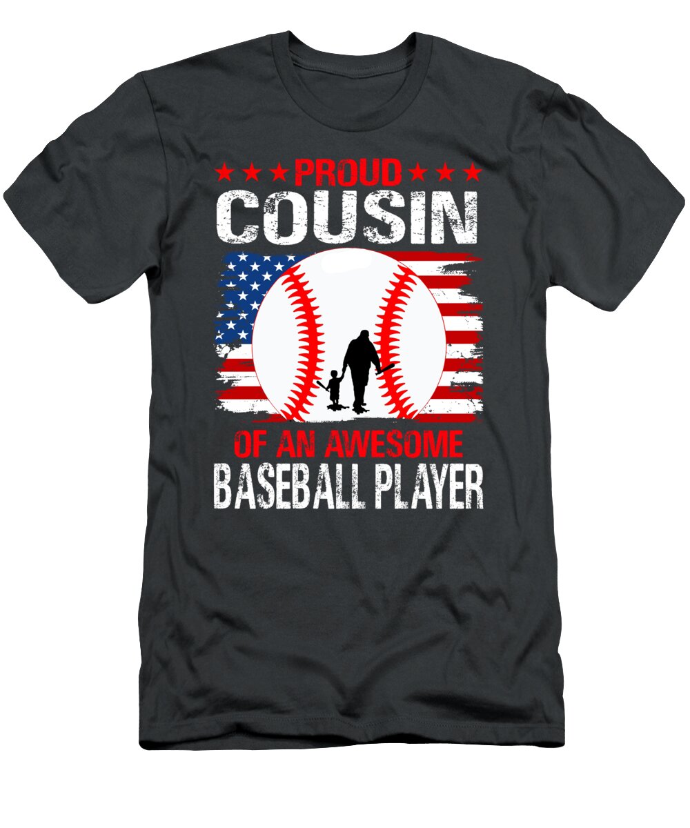 Proud Cousin of an Awesome Baseball Player Dhbubble T-Shirt