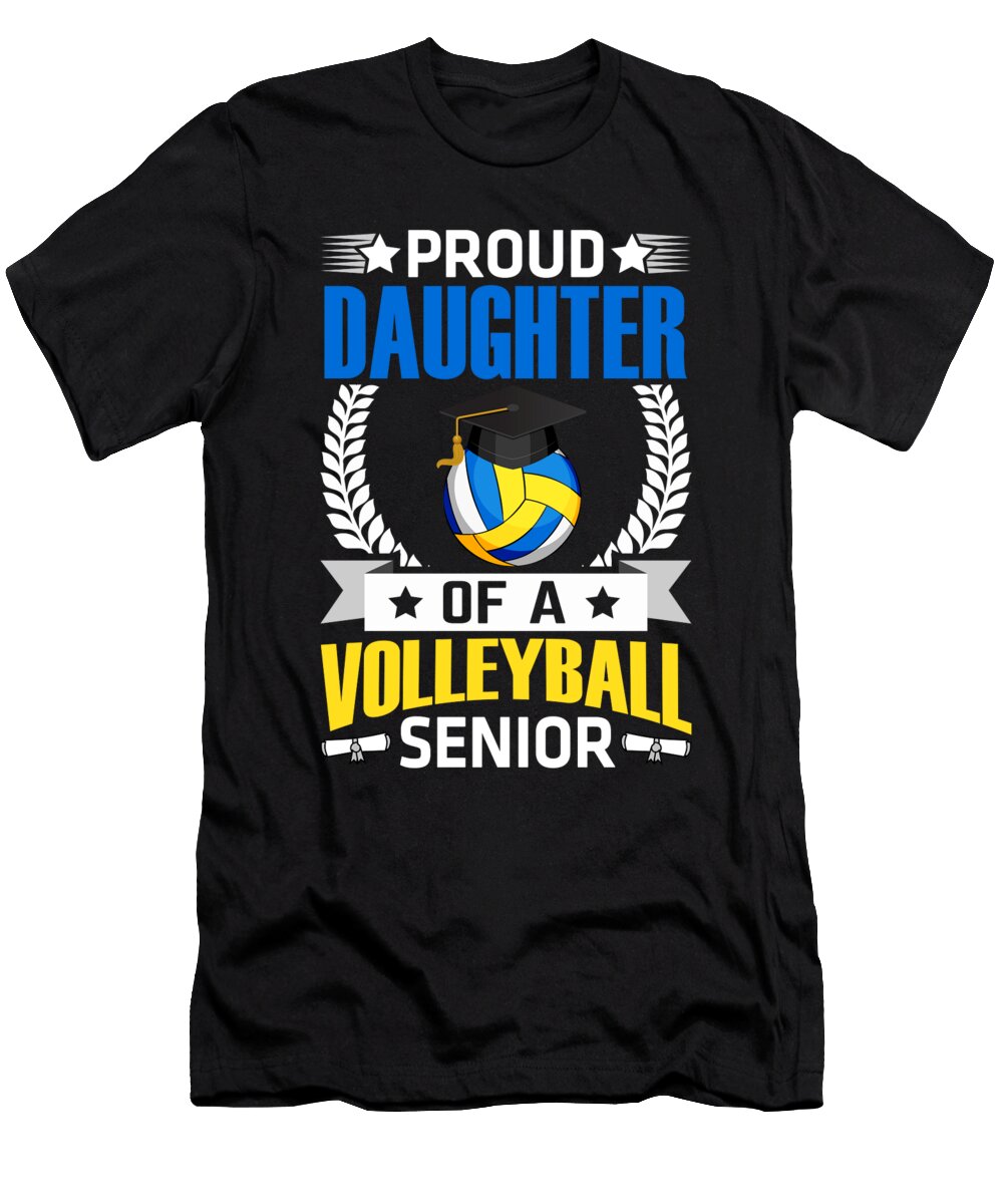 Proud Daughter of a Volleyball Senior Dhbubble T-Shirt