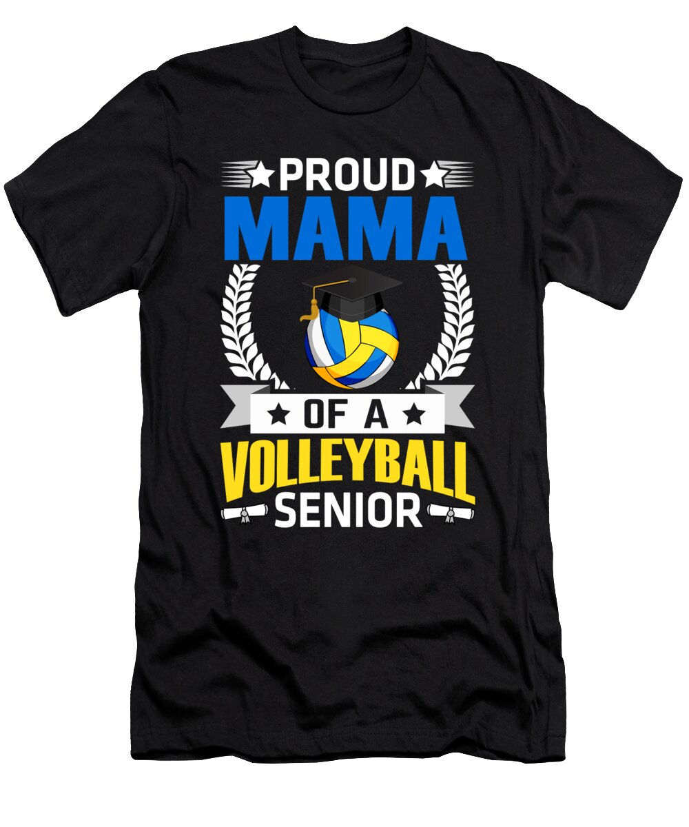 Proud Mama of a Volleyball Senior Dhbubble T-Shirt