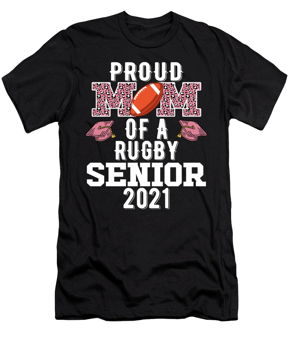 Proud Mom of a Rugby Senior 2021 Honey Shop Art T-Shirt