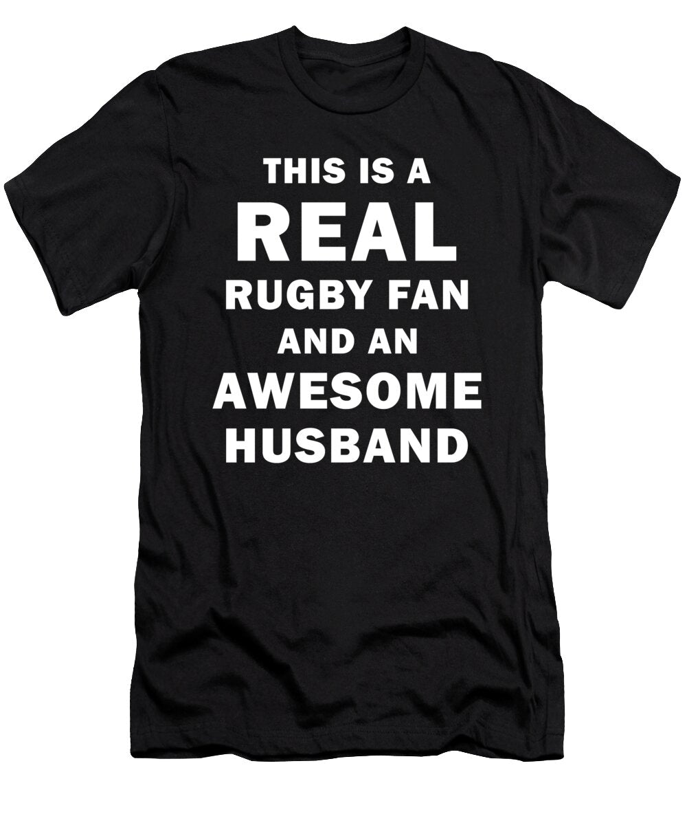Real Rugby Fan and Husband Manuel Schmucker T-Shirt