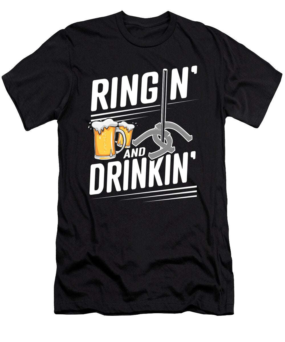 Ringin and Drinkin Horseshoe Pitching Me T-Shirt