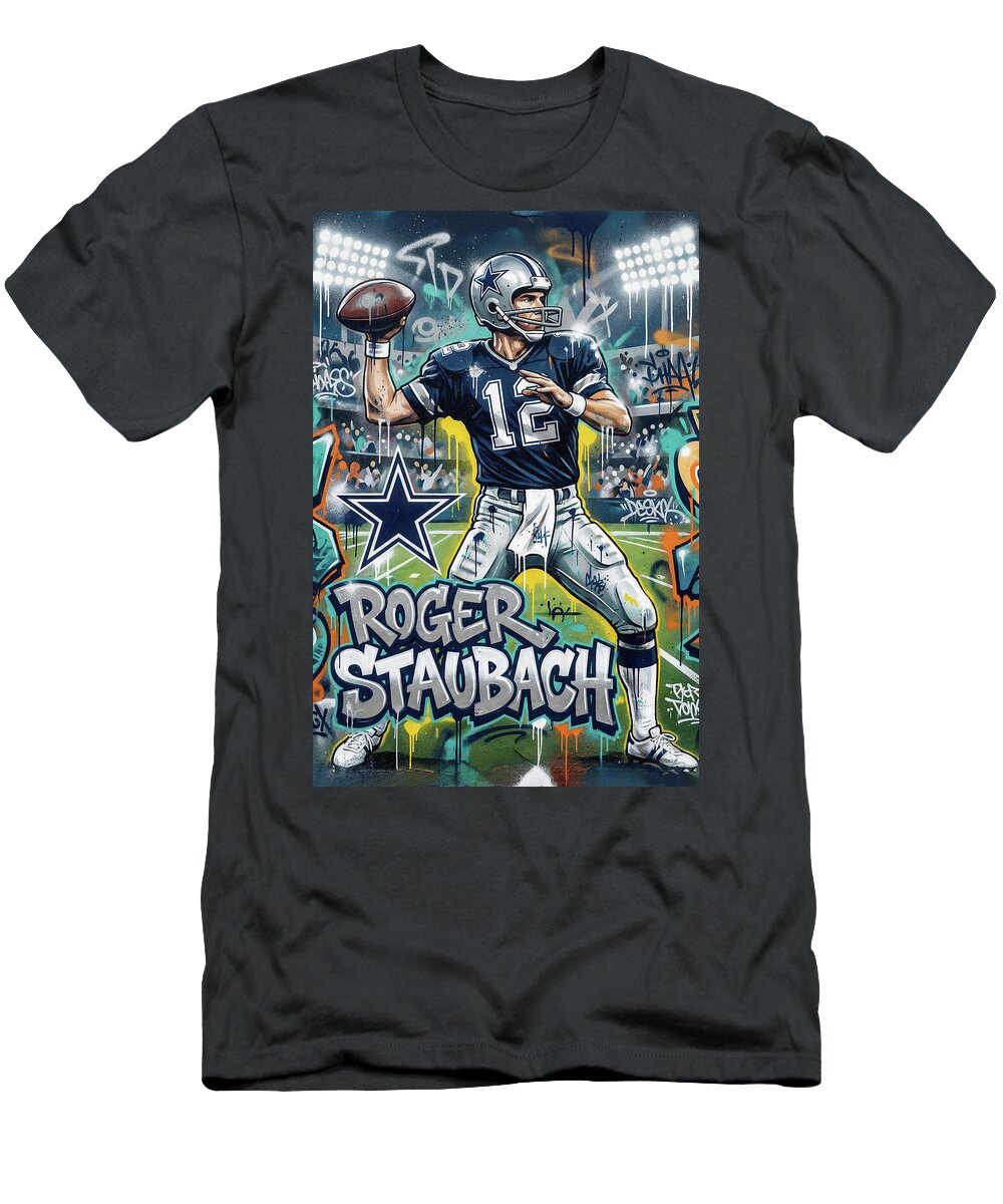 Roger Staubach Graffiti Poster Football Player NFL Sampadart Gallery T-Shirt