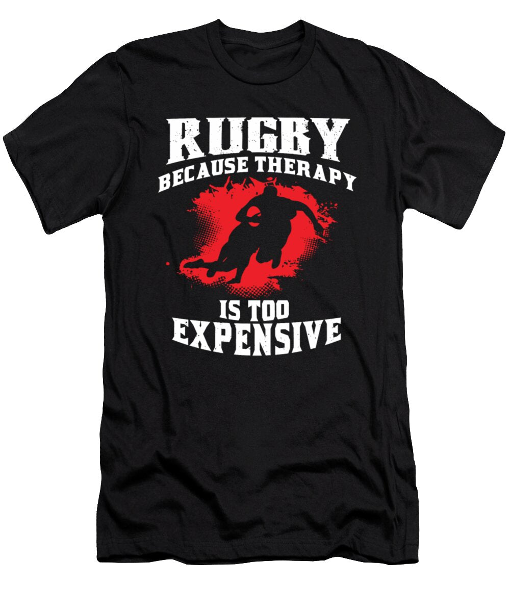 Rugby Because Therapy Is Too Expensive Tinh Tran Le Thanh T-Shirt