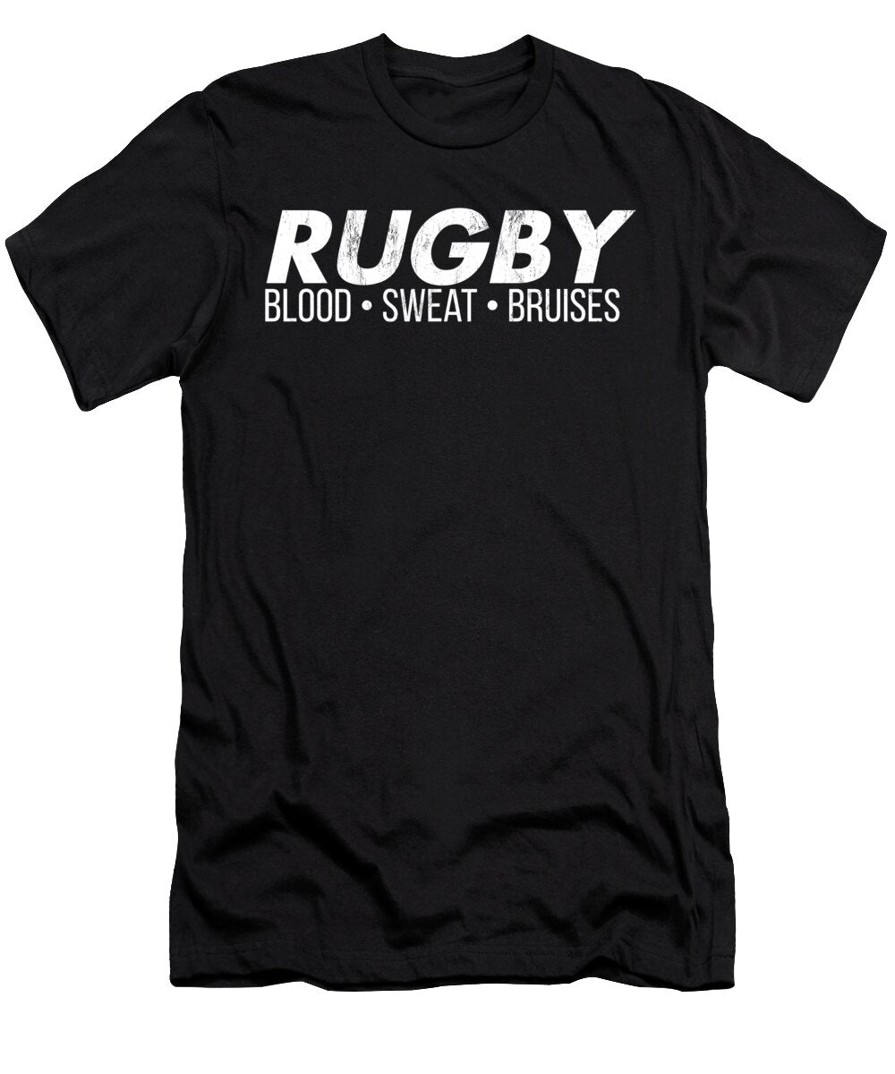 Rugby Blood Sweat Bruises Football Sport Noirty Designs T-Shirt