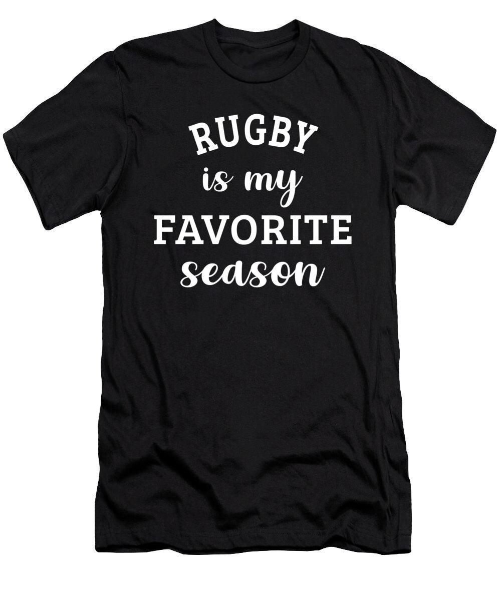 Rugby Is My Favorite Season Rugby Lover Gift Jensen Cena T-Shirt