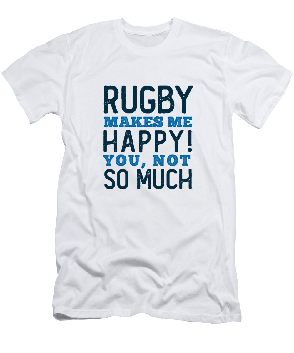 Rugby Makes Me Happy Neod T-Shirt