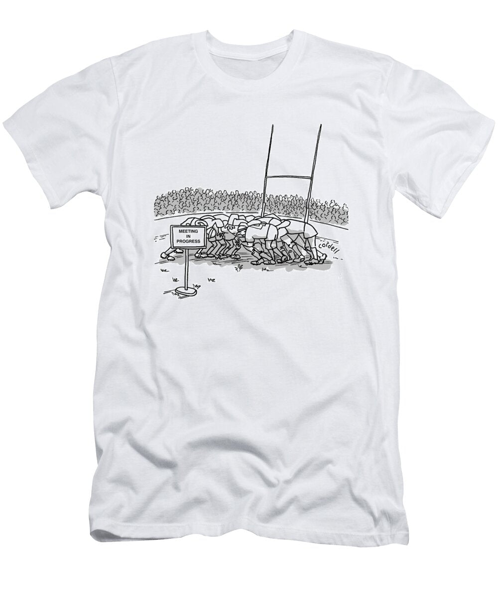 Rugby Scrum with a Meeting in Progress Sign Tim Cordell No Index T-Shirt