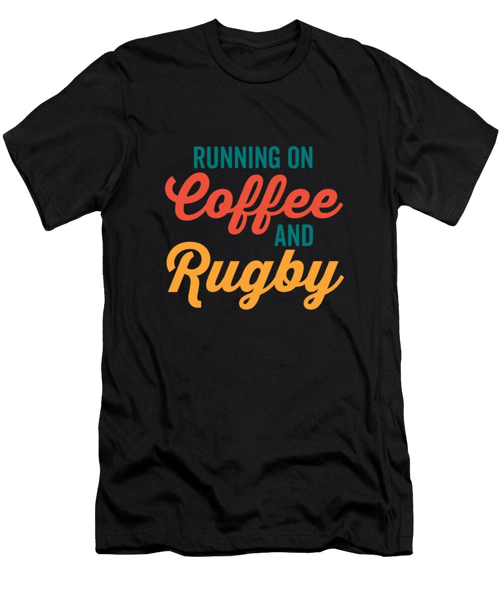 Running on Coffee and Rugby Neod T-Shirt