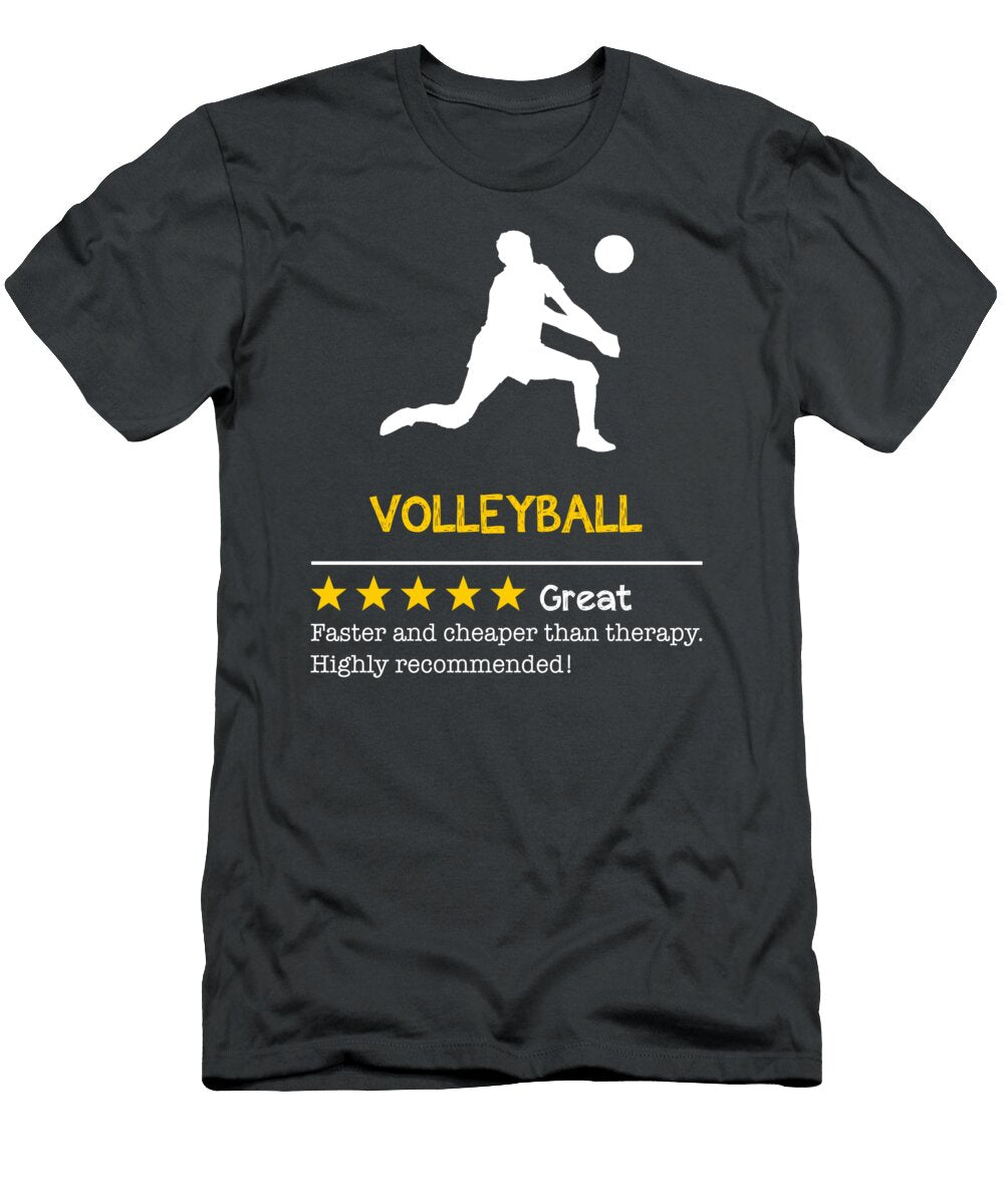 Serve Up Smiles Volleyball Cheaper Faster Funnier Than Therapy Volleyball Therapy T-Shirt