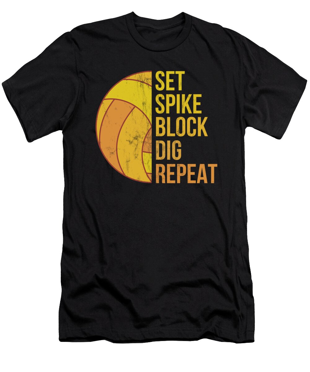 Set Spike Repeat Volleyball for Girls Moms Coach Gift Noirty Designs T-Shirt
