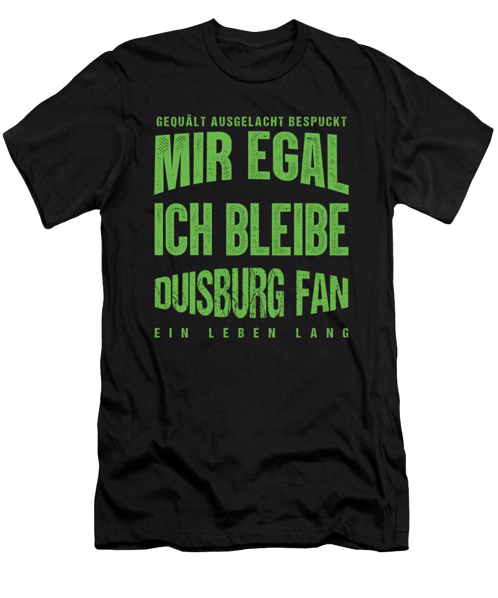 Soccer Football Goalie Germany German Gift It Doesnt Matter for Me I Remain a Duisburg Fan Thomas Larch T-Shirt