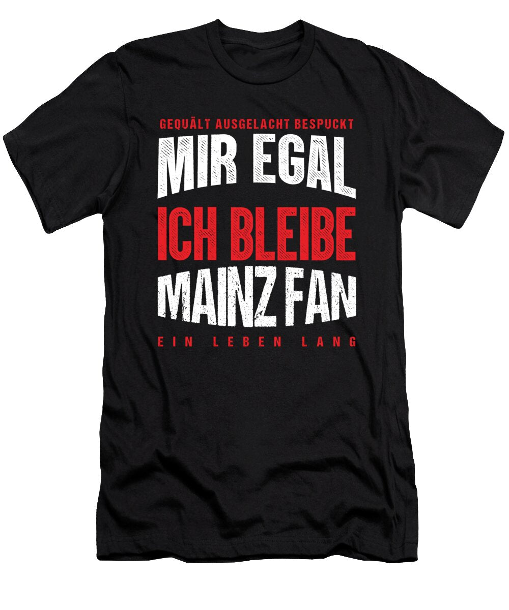 Soccer Football Goalie Germany German Gift It Doesnt Matter for Me I Remain a Mainz Fan Thomas Larch T-Shirt