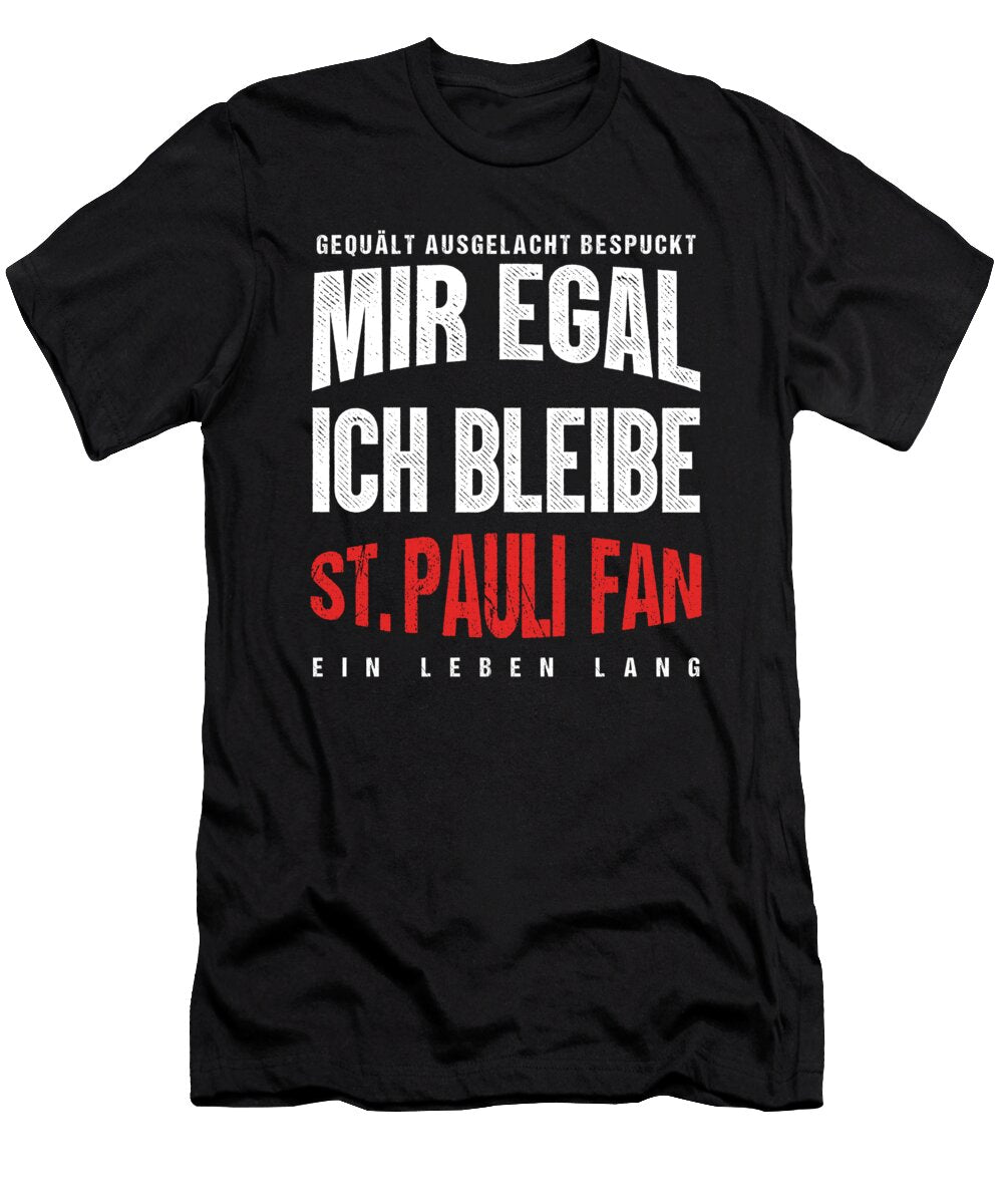 Soccer Football Goalie Germany German Gift It Doesnt Matter for Me I Remain a St Pauli Fan Thomas Larch T-Shirt