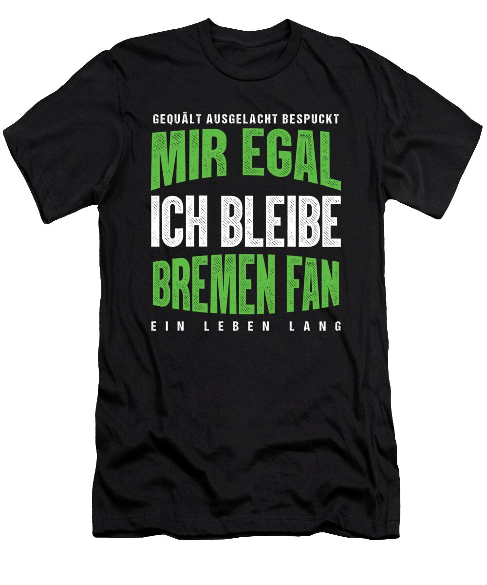 Soccer Football Goalie Germany German Gift It Doesnt Matters for Me I Remain a Bremen Fan Thomas Larch T-Shirt