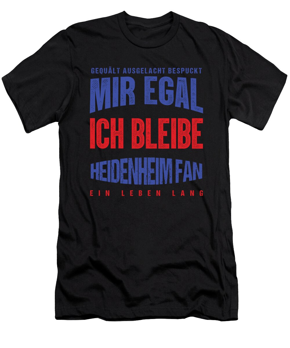 Soccer Football Goalie Germany German Gift It Doesnt Matters for Me I Remain a Heidenheim Fan Thomas Larch T-Shirt