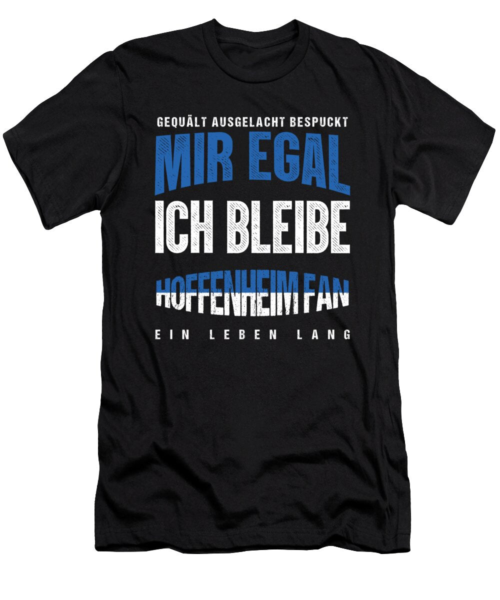 Soccer Football Goalie Germany German Gift It Doesnt Matters for Me I Remain a Hoffenheim Fan Thomas Larch T-Shirt
