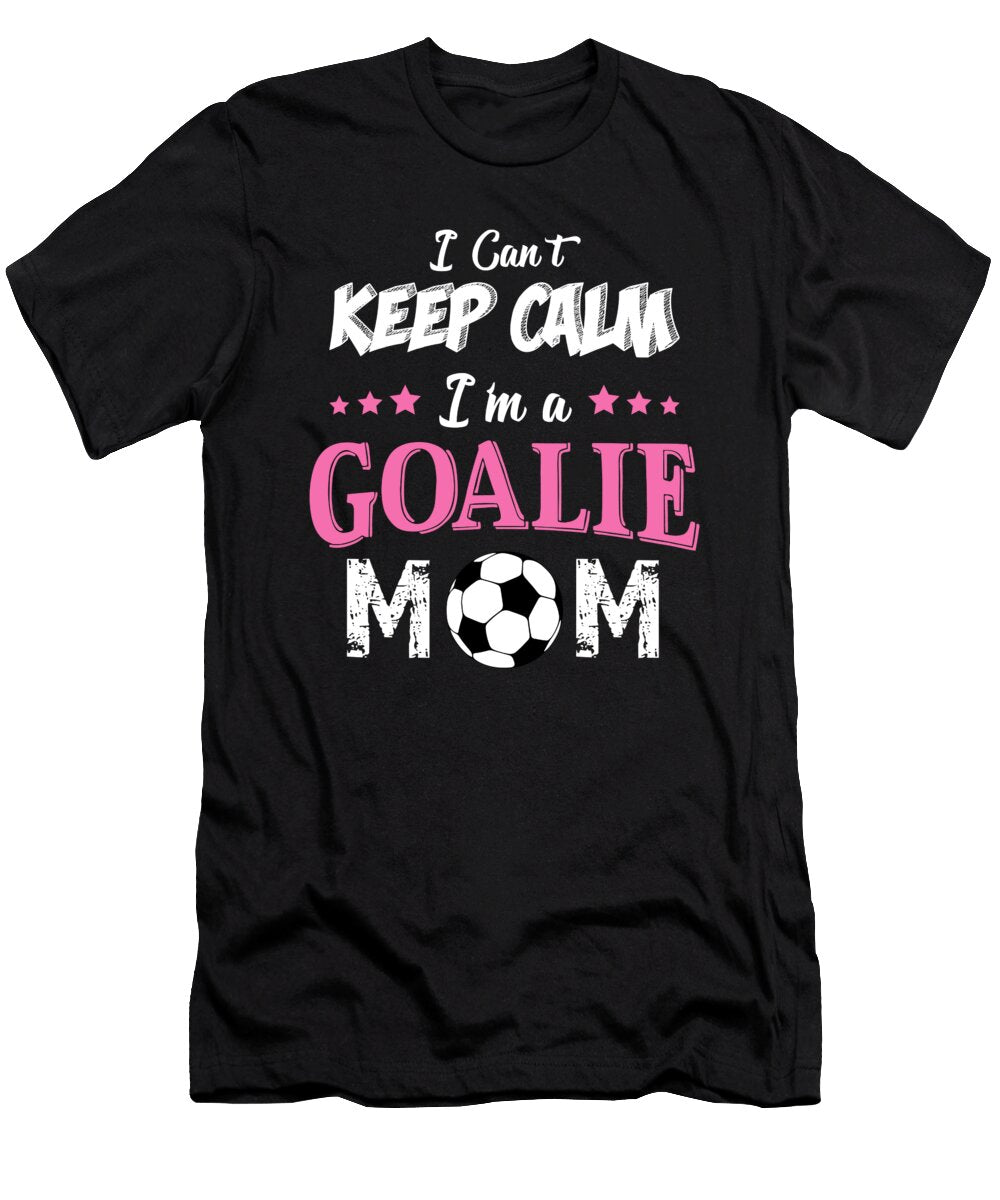 Soccer Goalie Mom Goal Keepers Mom Jmg Designs T-Shirt